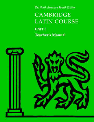 Cambridge Latin Course Unit 3 Teacher's Manual North American edition