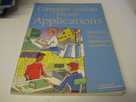 Computer Studies Through Applications