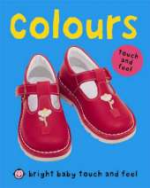 Bright Baby Touch & Feel - Colours