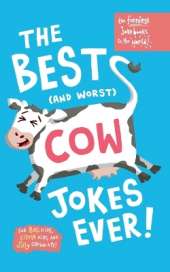 The funniest Jokebooks in the world: Silly, funny jokes about cows