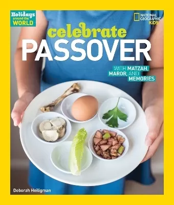 Celebrate Passover: With Matzah, Maror, and Memories
