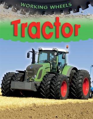 Working Wheels: Tractor