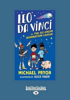 Leo da Vinci vs The Ice-cream Domination League