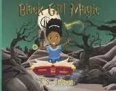 Black Girl Magic: You are Black Girl Magic
