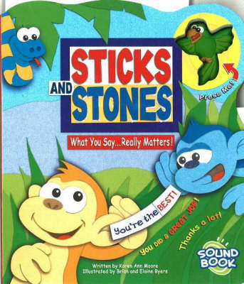 Sticks and Stones: What You Say Really Matters!