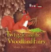 Twiggie and the Woodland Fairy