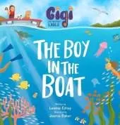 Gigi and the Giant Ladle: The Boy in the Boat