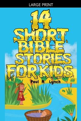 14 Short Bible Stories For Kids