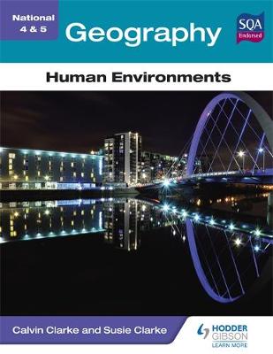 National 4 & 5 Geography: Human Environments