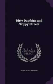 Dirty Dustbins and Sloppy Streets