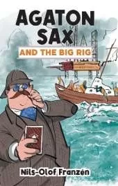 Agaton Sax and the Big Rig
