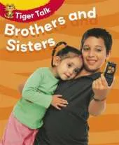 Tiger Talk: People I Know:Brothers and Sisters