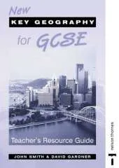 New Key Geography for GCSE - Teachers Resource Guide and CD-ROM