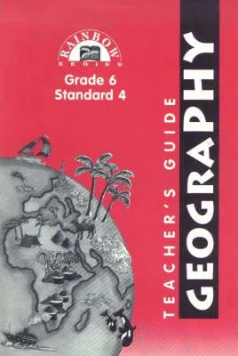Geography STD 4/Gr 6: Gauteng: Teacher's Guide
