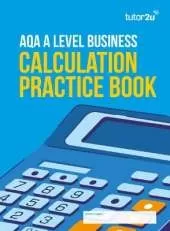 AQA A Level Business Calculation Practice Book