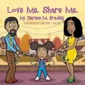 Love Me. Share Me.