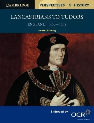 Lancastrians to Tudors: England 1450-1509