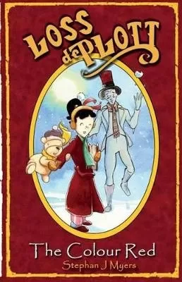 Loss De Plott & the Colour Red: A Children's Christmas Story in Rhyme with Dancing Snowmen and the Magic of Dreams
