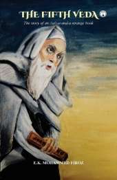 THE FIFTH VEDA: The story of an Auliya and a strange book