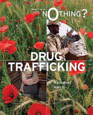 What If We Do Nothing?: Drug Trafficking