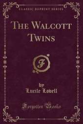 The Walcott Twins (Classic Reprint)