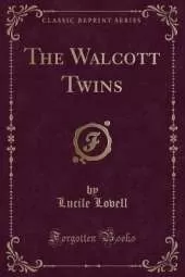 The Walcott Twins (Classic Reprint)