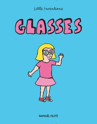 Little Inventions: Glasses