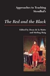 Approaches to Teaching Stendhal's The Red and the Black