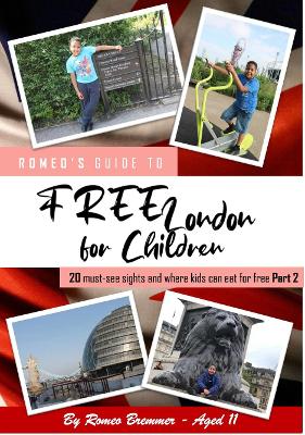 Free London for Children Part 2: 24 must-see sights and where kids can eat for free