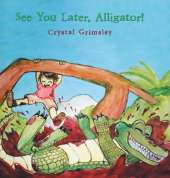See You Later, Alligator!
