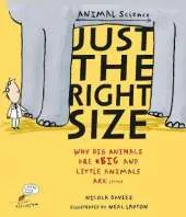Just the Right Size: Why Big Animals Are Big and Little Animals Are Little