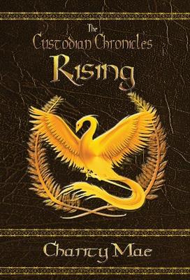 The Custodian Chronicles: Rising