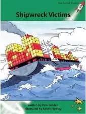 Red Rocket Readers: Advanced Fluency 2 Fiction Set A: Shipwreck Victims (Reading Level 25/F&P Level O)