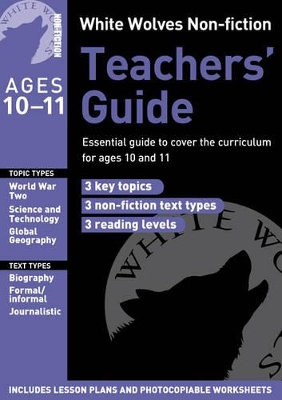White Wolves Non-Fiction Teachers' Guide Ages 10-11