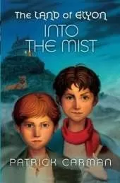 The Land of Elyon book #4: Into the Mist