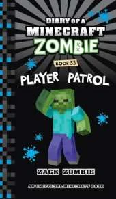 Diary of a Minecraft Zombie Book 33: Player Patrol