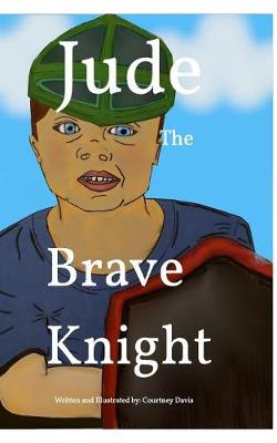 Jude The Brave Knight