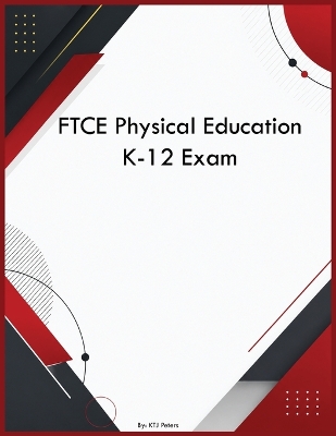FTCE Physical Education K-12 Exam