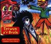 Tecwyn a'r Brain