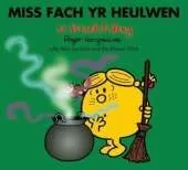 Llyfrau Mr Men a Miss Fach: Miss Fach yr Heulwen a'r Wrach Ddrwg: Cyfres Llyfrau Mr Men a Miss Fach