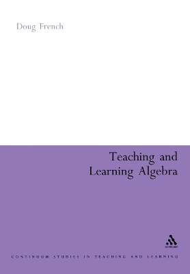 Teaching and Learning Algebra