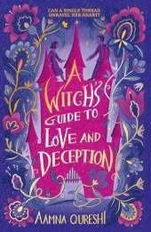 A Witch's Guide to Love and Deception: A cosy YA fantasy from the author of The Baby Dragon Cafe