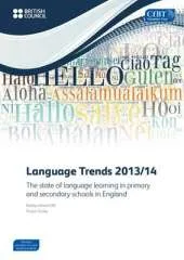 Language Trends 2013/14: The State of Language Learning in Primary and Secondary Schools in England