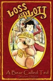 Bear Called Ted: The Most Famous Bear You Have Ever Met