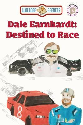 Dale Earnhardt: Destined to Race