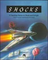 Shocks: 15 Startling Stories to Shock and Delight