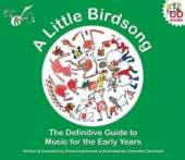 A Little Birdsong: The Definitive Guide to Music for the Early Years