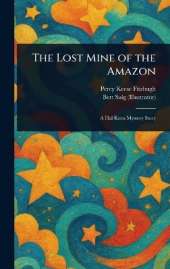 The Lost Mine of the Amazon