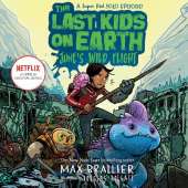The Last Kids on Earth: June's Wild Flight