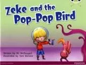 Bug Club Blue C (KS1) Zeke and the Pop-Pop Bird 6-pack